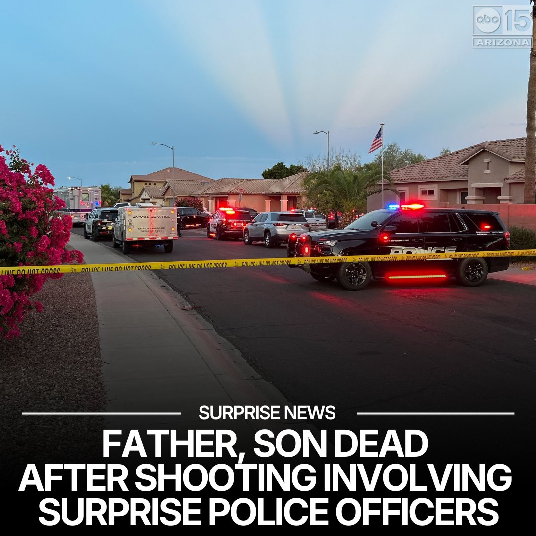 Surprise police say a man and his father are dead after a shooting involving their officers Saturday evening near Reems and Greenway roads. No officers were injured